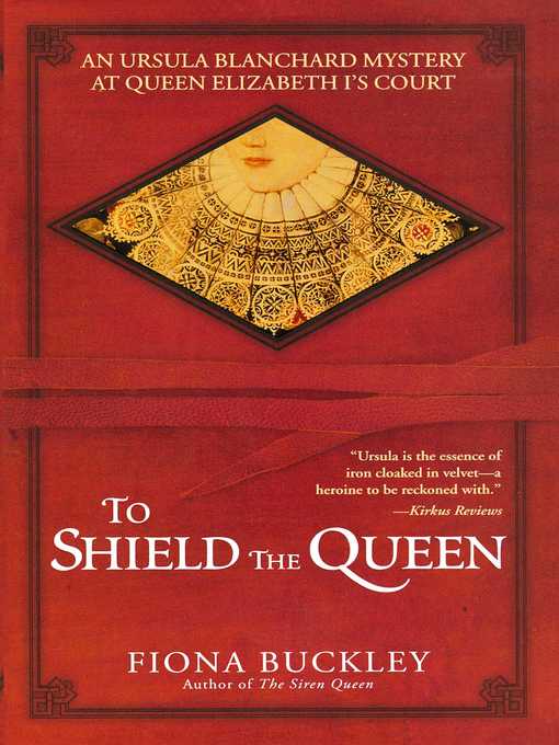 Title details for To Shield the Queen by Fiona Buckley - Available